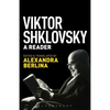 Viktor Shklovsky: A Reader - Paperback