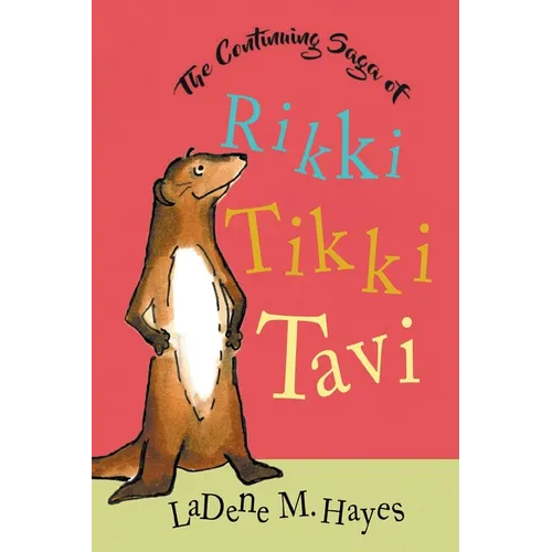 The Continuing Saga of Rikki Tikki Tavi - Paperback