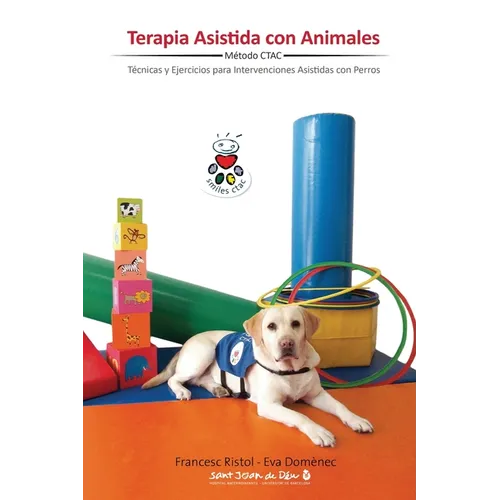 Terapia Asistida con Animales: Técnicas y ejercicios para intervenciones asistidas con animales - Paperback
