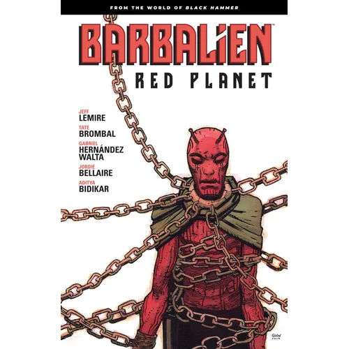 Barbalien: Red Planet--From the World of Black Hammer - Paperback