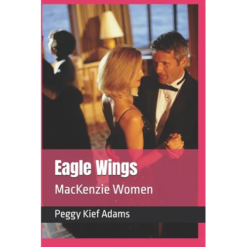 Eagle Wings: MacKenzie Women - Paperback