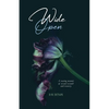 Wide Open: A True Story of Surviving a Series of Sexual Assaults, Healing Trauma and Recovering from Post-Traumatic Stress Disorder - Paperback