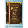 Secrets of a Healer - Magic of Advanced Aromatherapy - Paperback