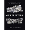 Grief Letters: Devotions to Help Navigate the Loss of a Loved One - Hardcover