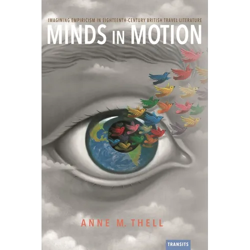 Minds in Motion: Imagining Empiricism in Eighteenth-Century British Travel Literature - Paperback