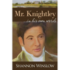 Mr. Knightley in His Own Words - Paperback