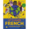 Let's Learn French Coloring Book - Paperback