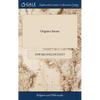 Origines Sacrae: Or a Rational Account of the Grounds of Natural and Reveal'd Religion. The Seventh Edition. To Which is now Added Part - Hardcover