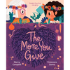 The More You Give - Hardcover