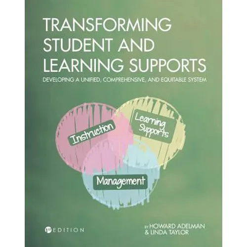 Transforming Student and Learning Supports: Developing a Unified, Comprehensive, and Equitable System - Paperback
