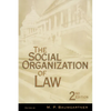 The Social Organization of Law - Paperback