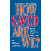 How Saved Are We? - Hardcover