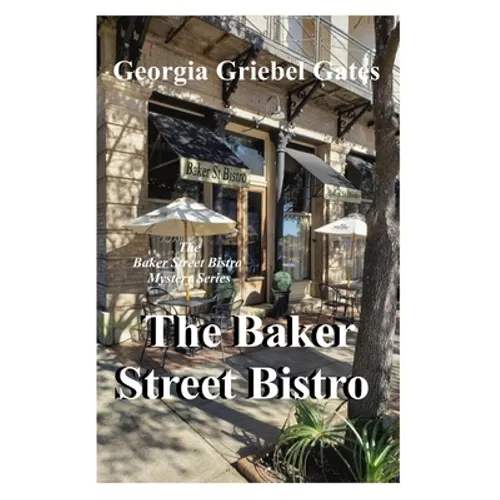 Baker Street Bistro: A Baker Street Bistro Mystery - Paperback