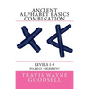 Ancient Alphabet Basics Combination: Levels 1-3 Paleo-Hebrew - Paperback