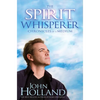 The Spirit Whisperer - Paperback