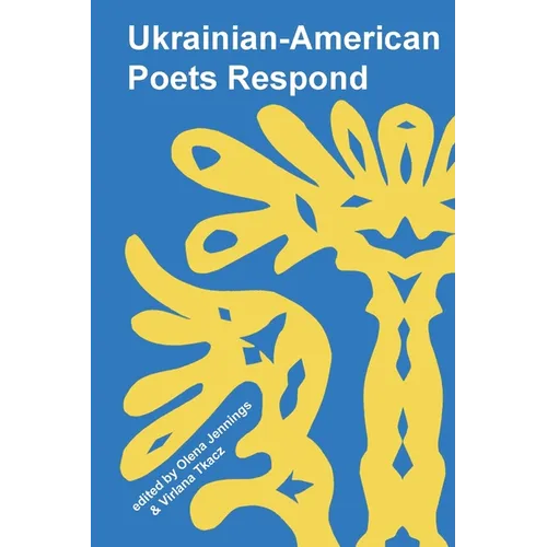 Ukrainian American Poets Respond - Paperback