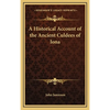 A Historical Account of the Ancient Culdees of Iona - Hardcover