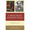 A Principled Constitution?: Four Skeptical Views - Hardcover