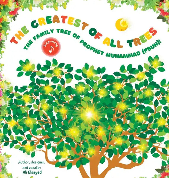 The Greatest of All Trees: The Family Tree of Prophet Muhammad (pbuh): The Family Tree of Prophet Muhammad (pbuh) - Hardcover