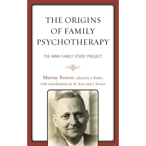 The Origins of Family Psychotherapy: The NIMH Family Study Project - Paperback