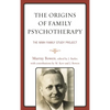 The Origins of Family Psychotherapy: The NIMH Family Study Project - Paperback