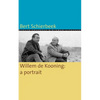 Willem de Kooning: a portrait - Paperback