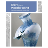 Craft for a Modern World: The Renwick Gallery Collection - Hardcover