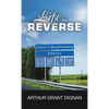 Life in Reverse: A Road to Deafiesburg, Deafy Land - Hardcover