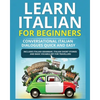 Learn Italian for Beginners: Italian Short Stories for Beginners and Basic Vocabulary for Travellers - Paperback