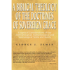 A Biblical Theology of the Doctrines of Sovereign Grace - Paperback