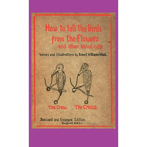 How to Tell the Birds from the Flowers - Hardcover