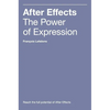 After Effects: The Power of Expression - Hardcover