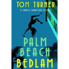 Palm Beach Bedlam - Paperback