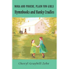 Hymnbooks and Hanky Cradles, Nora and Pheobe, Plain Fun Girls - Paperback