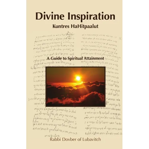 Divine Inspiration - Kuntres HaHitpaalut - Paperback