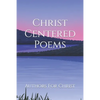Christ Centered Poems - Paperback
