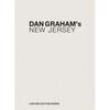 Dan Graham's New Jersey - Hardcover