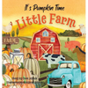 It's Pumpkin Time Little Farm: Pumpkin Patch Book for Kids, Pumpkin Stories for Toddlers, Pumpkin Stories for Kids, Pumpkin Patch Books for Kids: Old - Hardcover
