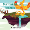 Our Friend Phoenix - Paperback