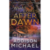 What Comes After Dawn - Paperback