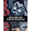 Heart on Your Sleeve: A Tattoo Coloring Book - Paperback