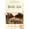Belle Isle - Hardcover