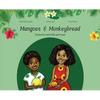 Mangoes & MonkeyBread; Fruity Fun with Ella & Louis in the Gambia - Hardcover
