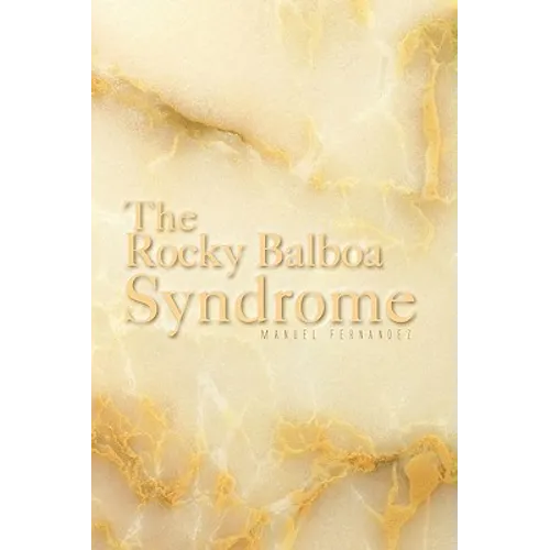 The Rocky Balboa Syndrome - Paperback