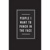 People I Want To Punch In The Face - Paperback