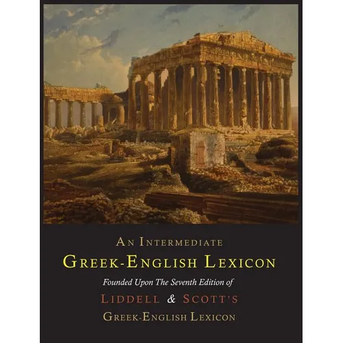 An Intermediate Greek-English Lexicon - Paperback