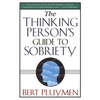 The Thinking Person's Guide to Sobriety - Paperback