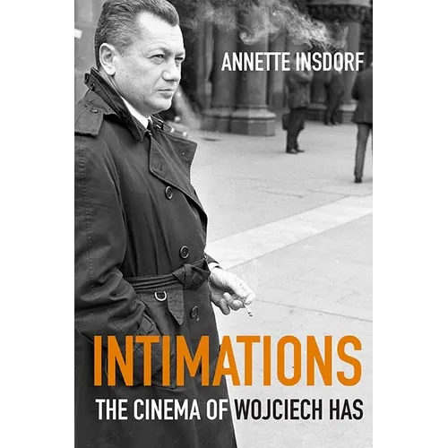 Intimations: The Cinema of Wojciech Has - Paperback