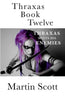 Thraxas Book Twelve: Thraxas Meets His Enemies - Paperback