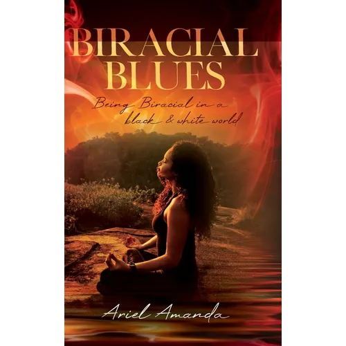Biracial Blues - Hardcover